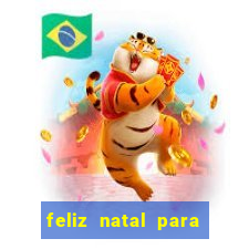 feliz natal para imprimir molde